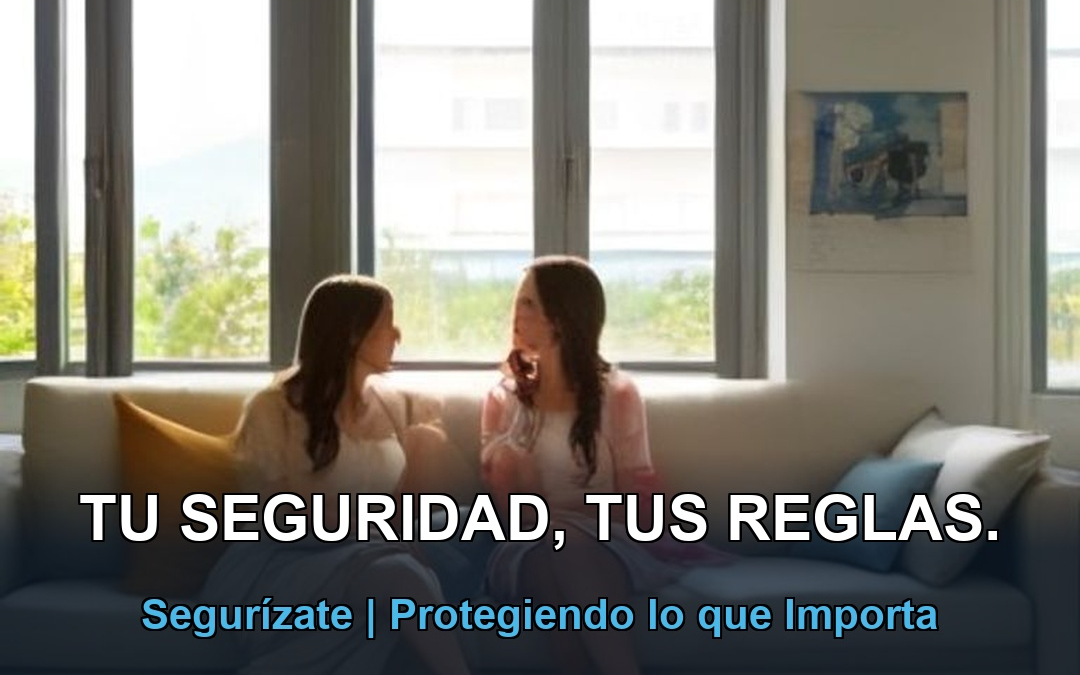 Tu seguridad, tus reglas