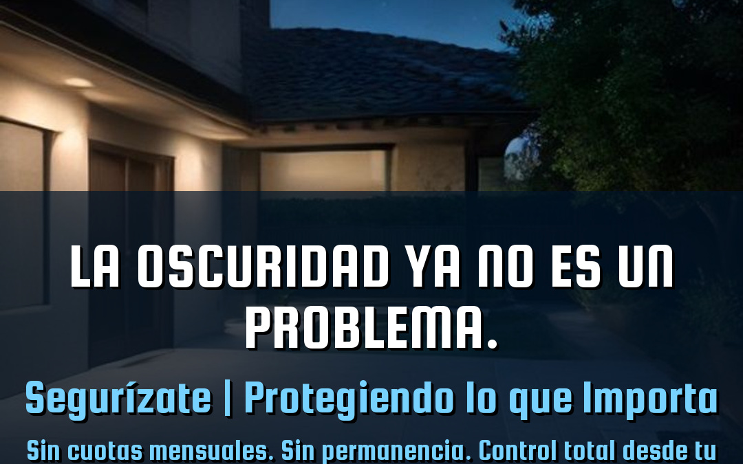 La oscuridad ya no es un problema