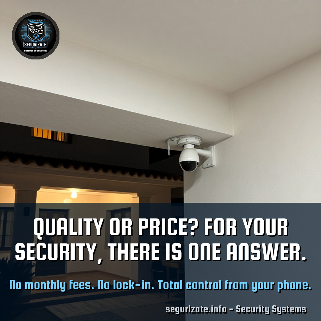 Quality or price? For your security, there is one answer
